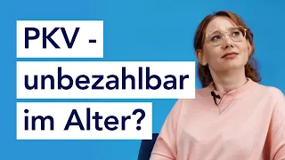 PKV im Alter unbezahlbar? – Stimmt NICHT!