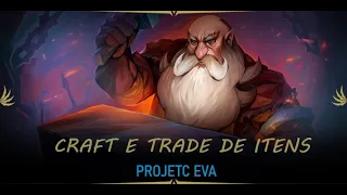 L2 PROJECT EVA - COMO FAZER O CRAFT E TRADE DOS ITENS?