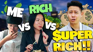 Me VS Rich VS Super Rich