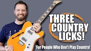 3 Country Licks - For People Who Don't Play Country!