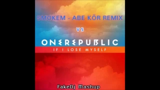 Smokem (Abe Kör Remix) vs If I Lose Myself (Robert Beats Edit) - (FakeDj Mashup)