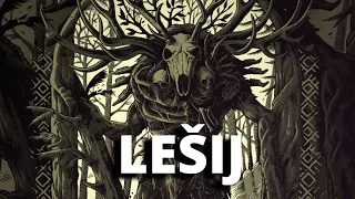 LEŠIJ | Slovanský Bestiář