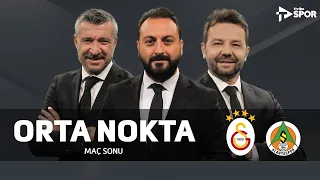 Galatasaray 4-0 Alanyaspor | Orta Nokta - Erkut Öztürk & Elvir Baliç & Tümer Metin