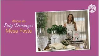 MESA POSTA - #Dicas da Paty