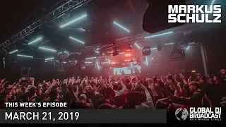 Global DJ Broadcast: Markus Schulz & ATB (March 21, 2019)