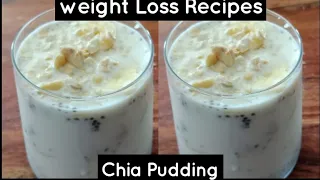 Weight Loss Recipe for Breakfast ||Chia Seeds Pudding Recipe ||Healthy Breakfast ||