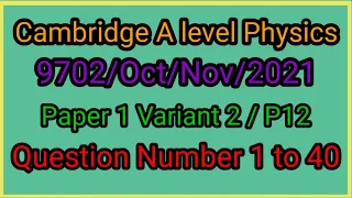 October/November 2021 Physics Paper 12 Solved| Cambridge A Level | 9702/12/O/N/21 | AS Physics ON 21