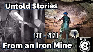 UNTOLD STORIES From an IRON MINE -Part 1-