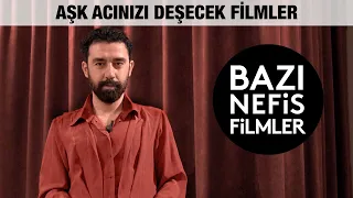 Aşk Acınızı Deşecek Filmler I BAZI NEFİS FİLMLER