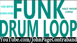 Funk Drum Jam Track Practice Loop Tool 100 bpm HALF HOUR