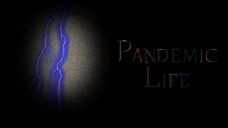 Pandemic Life   Short Film