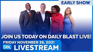 DBL Early Show | Friday November 26, 2021