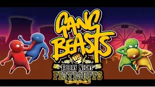 Friday Night Fisticuffs - Gang Beasts