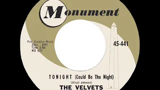 Velvets - Tonight Could Be The Night - Monument 441