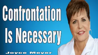 JOYCE MEYER PREACHING 2024 - Confrontation Is Necessary - ENJOYING EVERYDAY LIFE