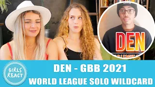 Girls React. DEN | Grand Beatbox Battle 2021: World League Solo Wildcard | Feel It Still.