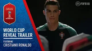 FIFA 18 | 2018 FIFA World Cup Russia™️ Reveal Trailer ft. Cristiano Ronaldo