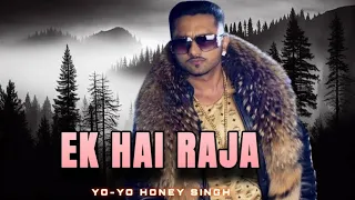 EK HAI RAJA - YO YO HONEY SINGH BRING ME BACK (MUSIC VIDEO) PROD. SABAR OFFICIAL