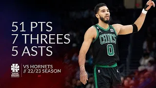 Jayson Tatum 51 pts 7 threes 5 asts vs Hornets 22/23 season