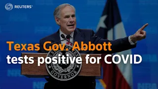 Texas Gov. Abbott tests positive for COVID-19