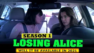 Losing Alice Season 1 Will It Be Available In 2020 Or We Have Wait More ? - Box Office Release