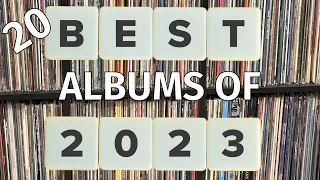 Top 20 Albums of 2023 #bestof2023 #vinylcommunity #bestnewmusic