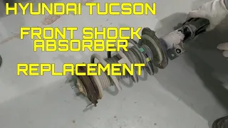 HYUNDAI TUCSON FRONT SHOCK ABSORBER REPLACEMENT