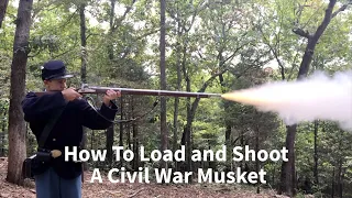 How to Load and Shoot a Civil War Rifled Musket