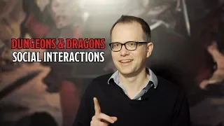 Changing Your Game with Social Interactions in Dungeons & Dragons