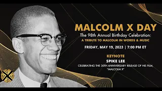 Malcolm X Day 98th Birthday Celebration: A Tribute to Malcolm in Words and Music