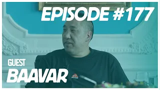[VLOG] Baji & Yalalt - Episode 177 w/Baavar