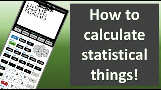 Descriptive Statistics on a TI 84 Calculator