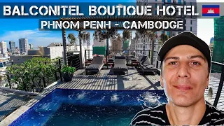 Phnom Penh - Cambodge / Je vous présente le Balconitel Boutique Hotel