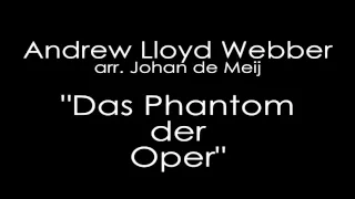 Andrew Lloyd Webber (arr. de Meij) - Das Phantom der Oper (LJBO-RLP)