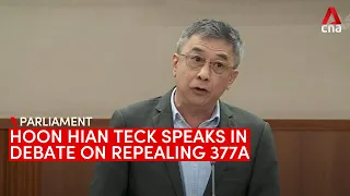 Hoon Hian Teck speaks in debate on repealing Section 377A