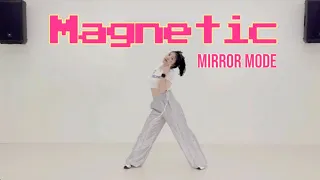 아일릿(ILLIT)-마그네틱(Magnetic) 완곡 안무 거울모드 Mirror Mode [Cover]