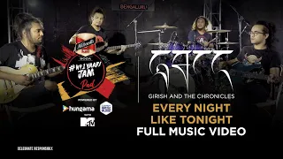 No1 Yaari JamPad | Every Night Like Tonight | Music Video | Girish and The Chronicles | Artist Aloud