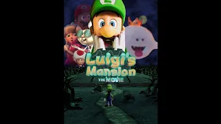 Luigi's Mansion: The Movie (My Style; Fan-Made) Trailer