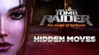 TOMB RAIDER THE ANGEL OF DARKNESS HIDDEN MOVES
