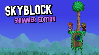 What if you added Shimmer to Terraria Skyblock?