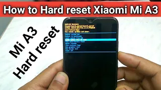 How to hard reset Xiaomi Mi A3