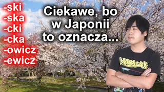 Co Japończykom przypominają polskie nazwiska?