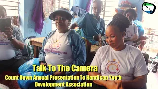 Talk To The Camera - Count Down Annual Presentation To Handicap Youth  Development Association