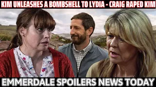 Emmerdale Shock: Kim Unleashes a Bombshell Revelation to Lydia   Craig raped Kim | Emmerdale spoiler