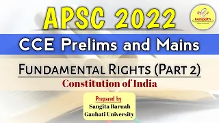 Fundamental Rights | Important for APSC Pre & Mains 2022 | Indian Polity Series | Part 2 | eKuhipath