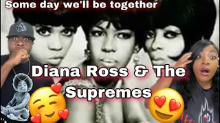 THEY SOUND BEAUTIFUL!!!   DIANA ROSS & THE SUPREMES - SOMEDAY WE'LL BE TOGETHER (REACTION)