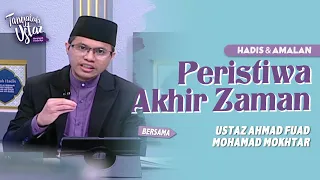 [FULL] Tanyalah Ustaz (2023) | Hadis & Amalan: Peristiwa Akhir Zaman (Mon, Jul 17)