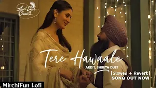 Tere Hawaale: Laal Singh Chaddha | Aamir & Kareena | Arijit, Shilpa | Slow Song | Hindi Song