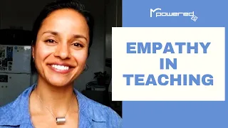 Having Empathy Make Us Better Teachers | Mpowered with Magna