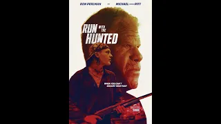 Run with the Hunted 2019 Ron Perlman, Thriller Movie